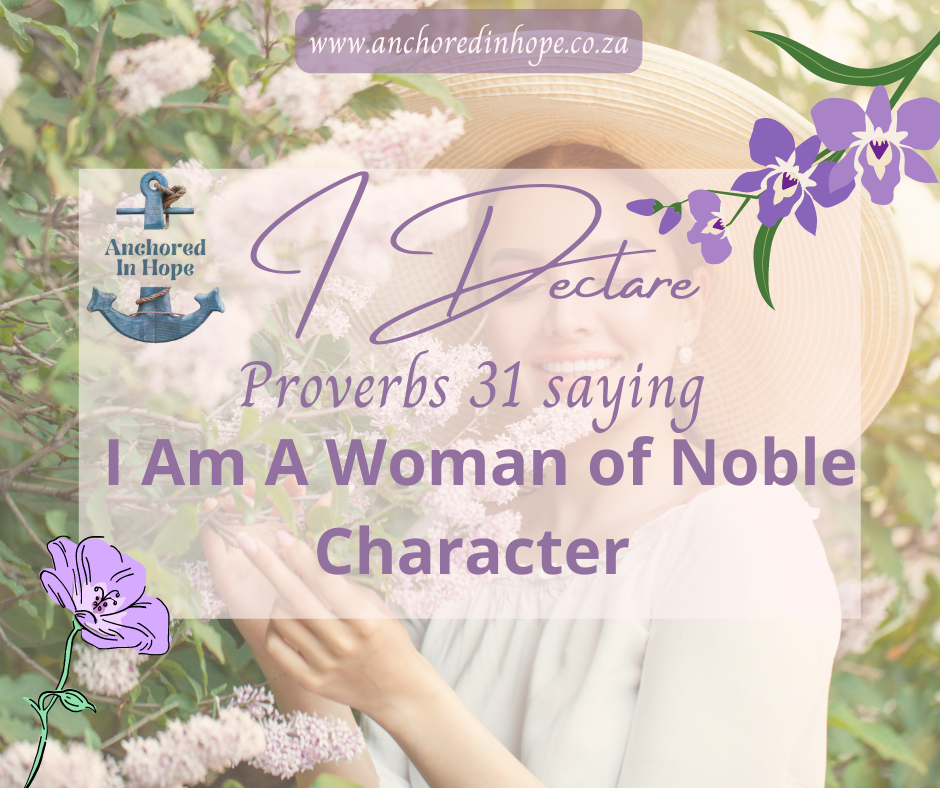 I Declare I Am A Woman of Noble Character