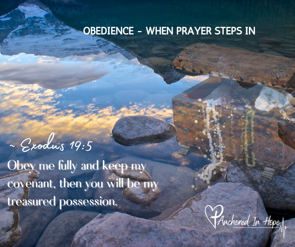 Exodus 19.5 Prayer and Obedience