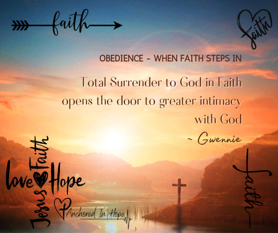 Total surrender to God in faith opens the door to greater intimacy with God