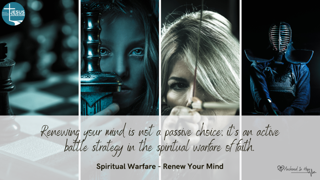 Renewing the mind 1 Spiritual Warfare No 4