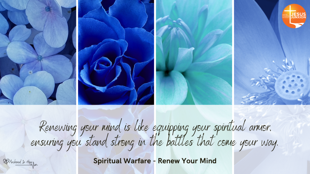 Renewing the mind 4 Spiritual Warfare No 4