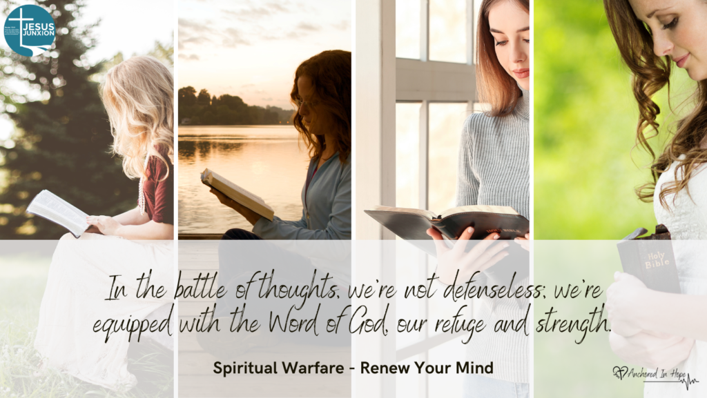 Renewing the mind 7 Spiritual Warfare No 4