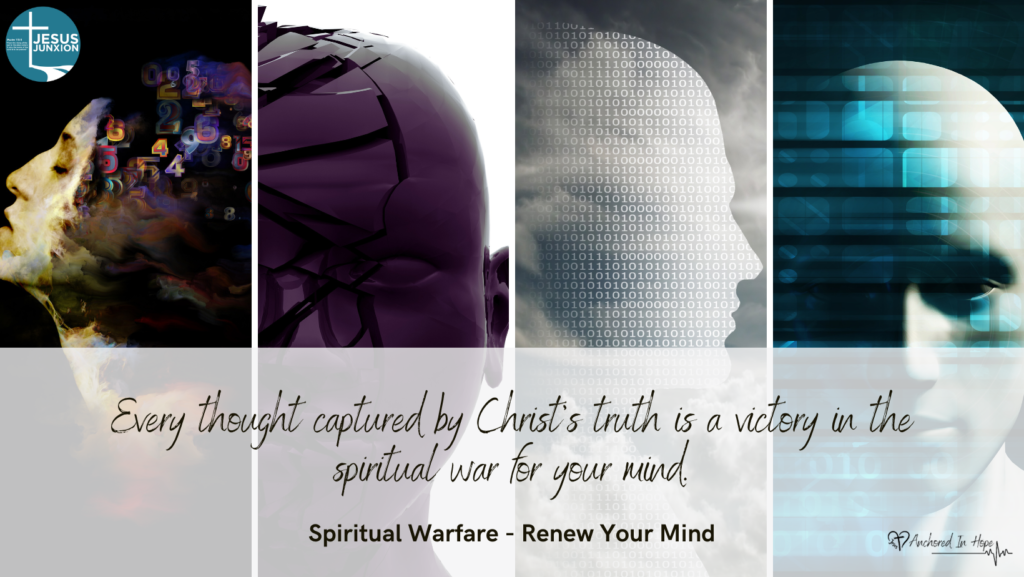 Renewing the mind 8 Spiritual Warfare No 4