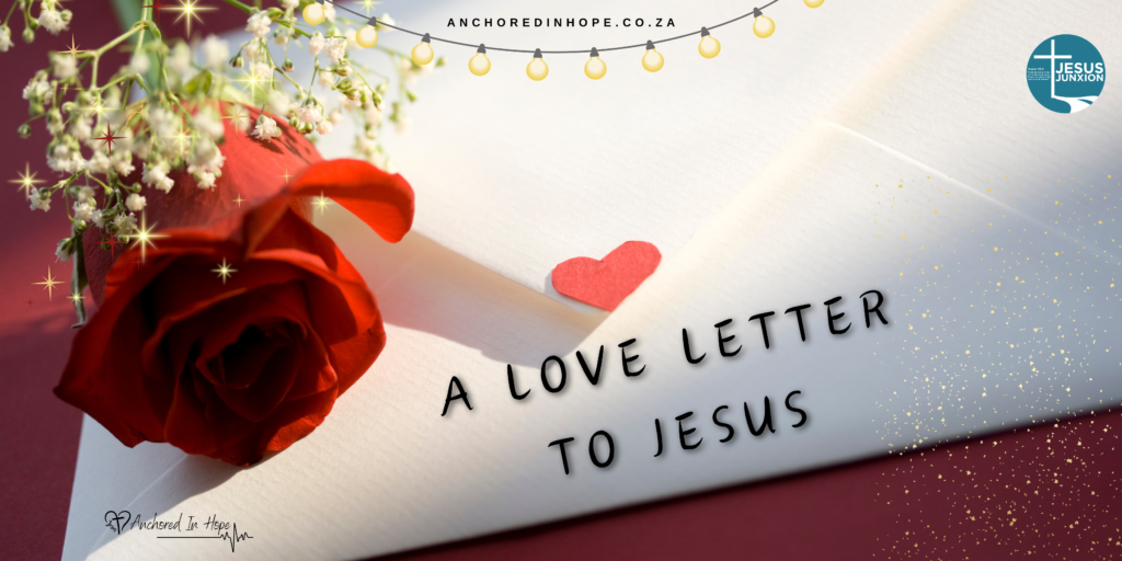 A Letter to Jesus: Grace-filled Reflections