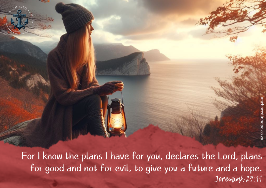 For I know the plans I have for you declares the Lord plans for welfare and not for evil to give you a future and a hope